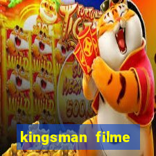 kingsman filme completo dublado superflix