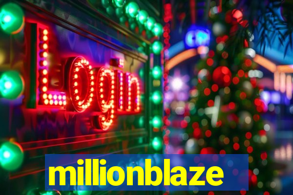 millionblaze