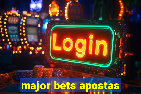 major bets apostas