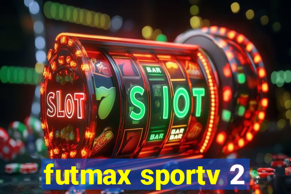 futmax sportv 2