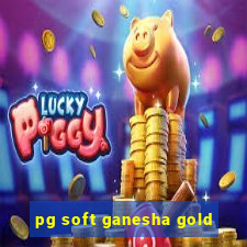 pg soft ganesha gold