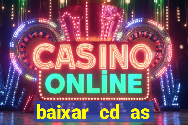 baixar cd as melhores de edson gomes