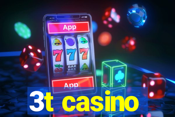 3t casino