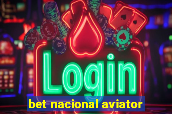 bet nacional aviator