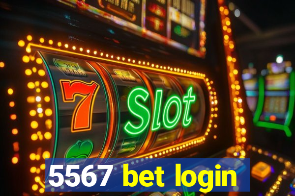 5567 bet login