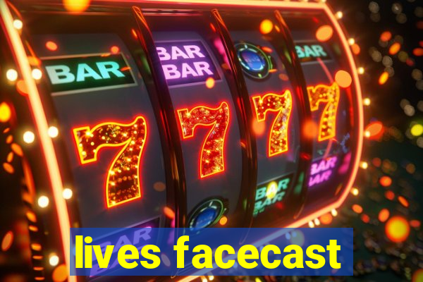 lives facecast