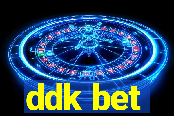 ddk bet