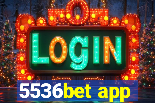 5536bet app