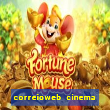 correioweb cinema todos os filmes