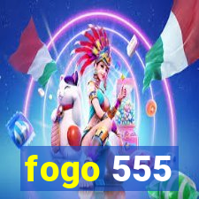 fogo 555