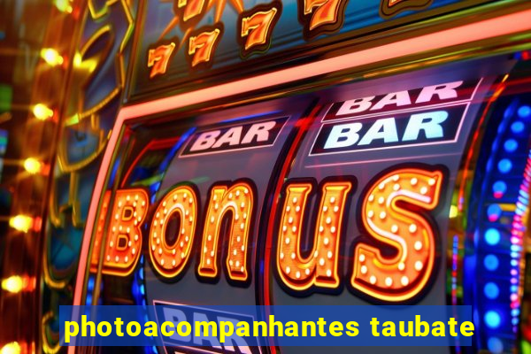 photoacompanhantes taubate