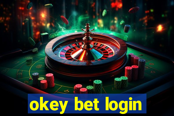 okey bet login