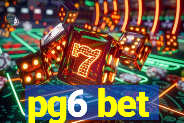 pg6 bet