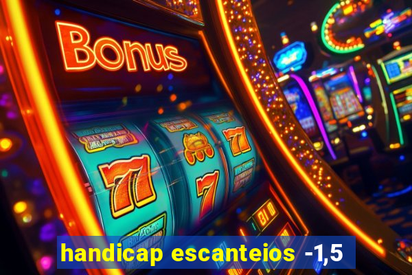 handicap escanteios -1,5