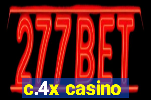 c.4x casino