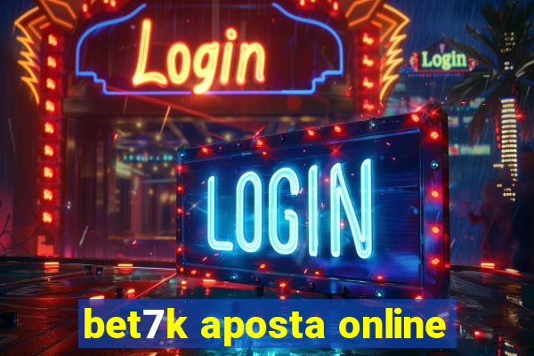 bet7k aposta online