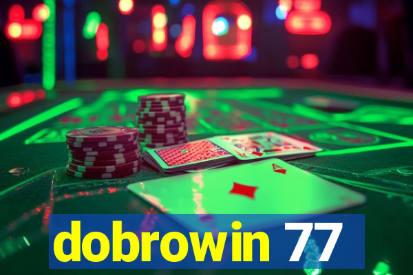 dobrowin 77