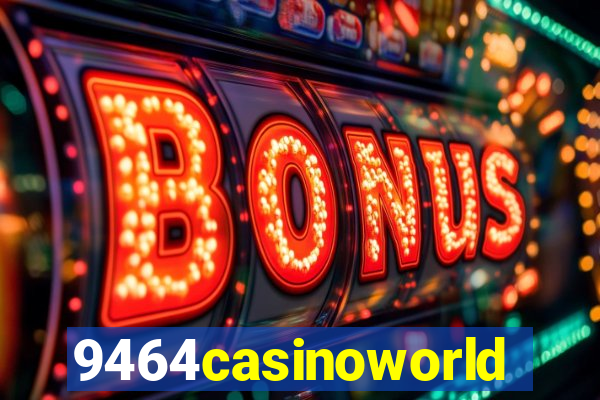 9464casinoworld