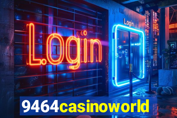 9464casinoworld