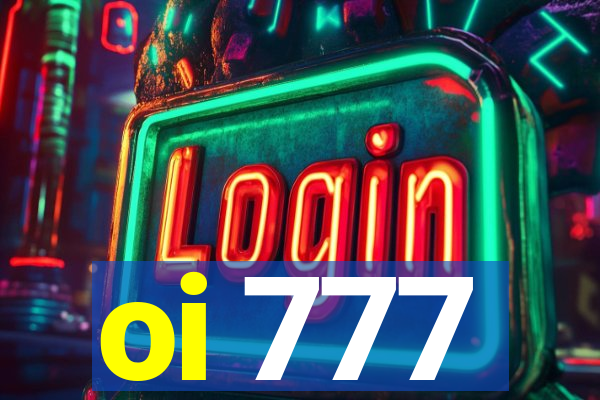 oi 777