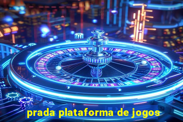 prada plataforma de jogos