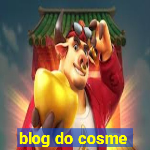 blog do cosme