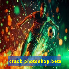 crack photoshop beta