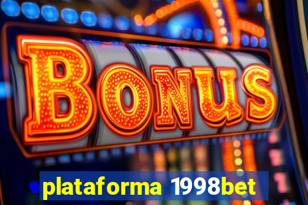 plataforma 1998bet