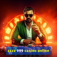 zzzz 999 casino online