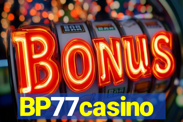 BP77casino