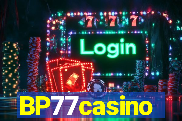 BP77casino