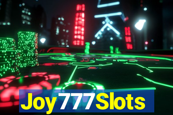 Joy777Slots