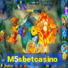 M5sbetcasino