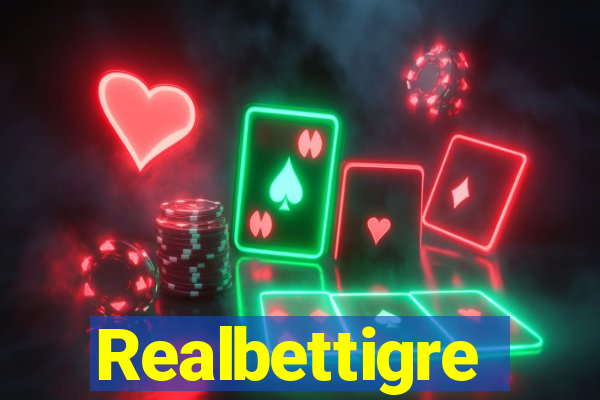 Realbettigre