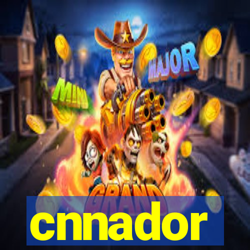 cnnador