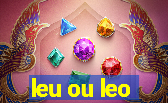 leu ou leo