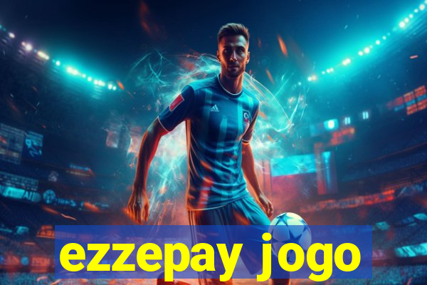 ezzepay jogo