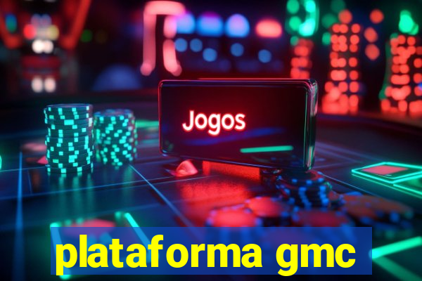 plataforma gmc