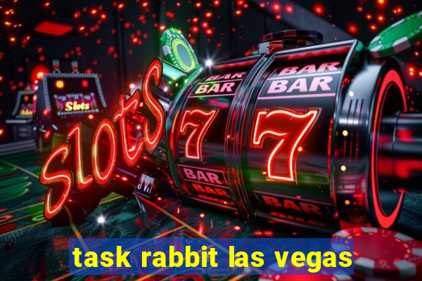 task rabbit las vegas