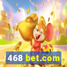 468 bet.com