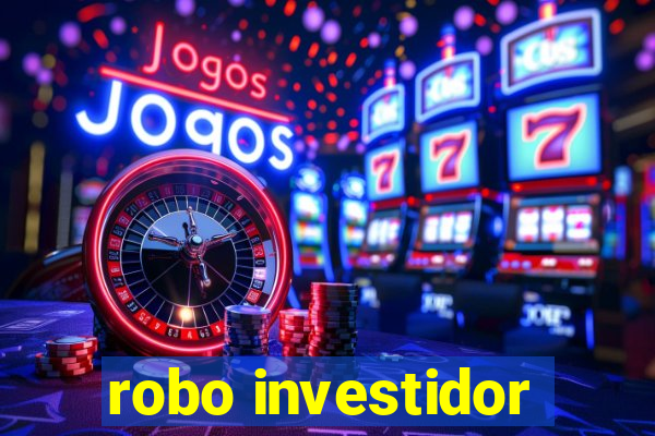 robo investidor