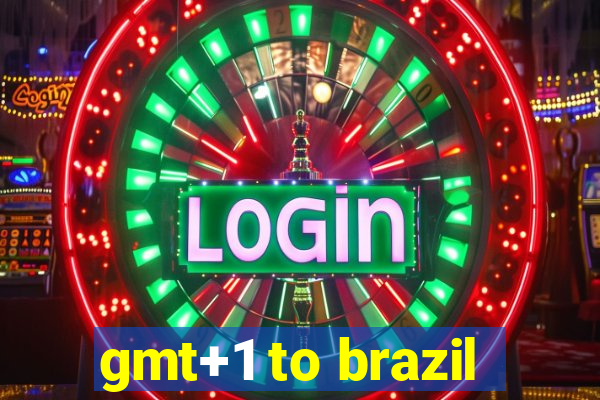 gmt+1 to brazil