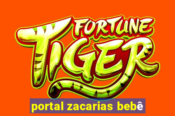 portal zacarias bebê