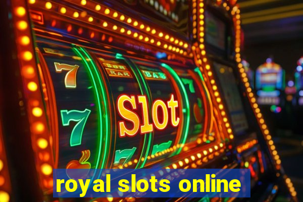 royal slots online