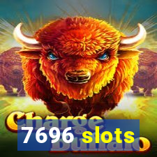 7696 slots