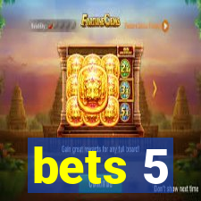 bets 5