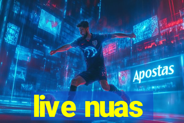 live nuas