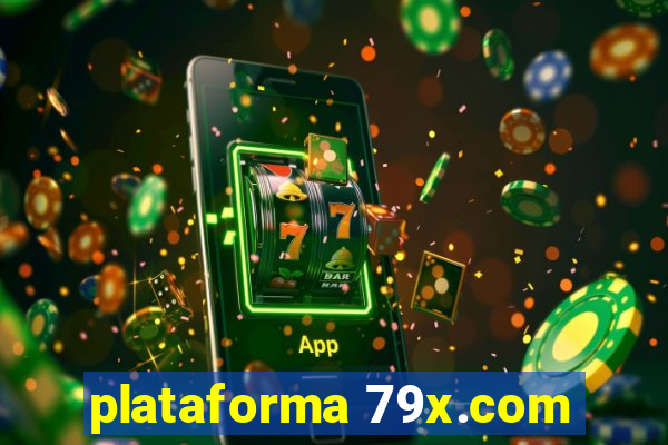 plataforma 79x.com