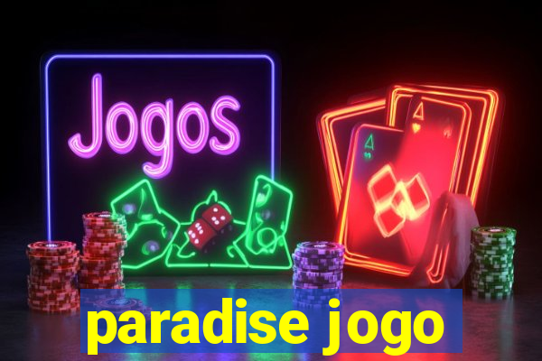 paradise jogo