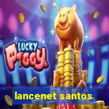 lancenet santos